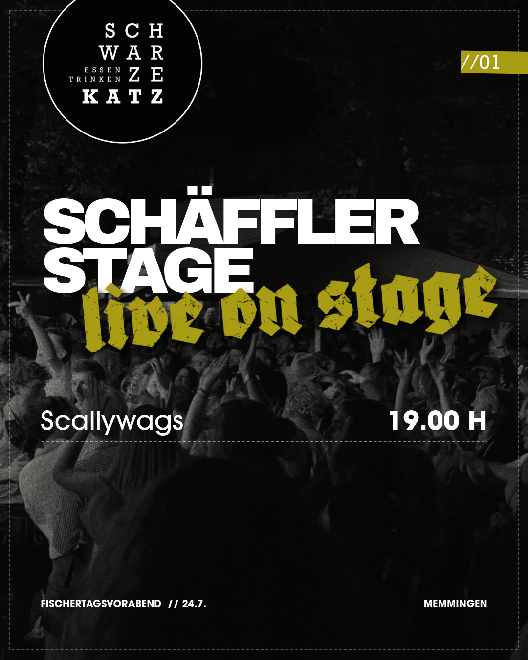 FISCHERTAGSVORABEND x SCHÄFFLER STAGE x SCHWARZE KATZ x MEMMINGEN x EVENT